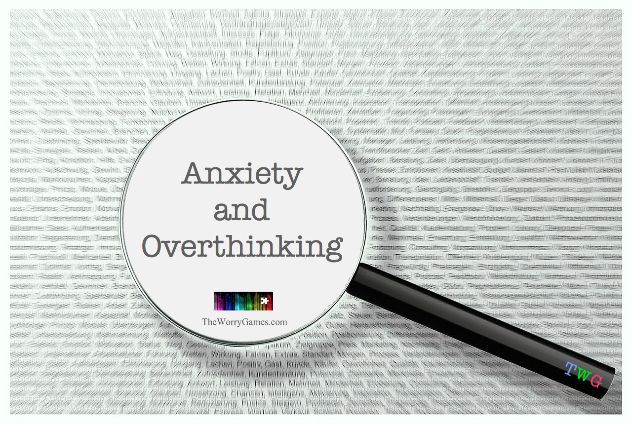 anxiety-and-overthinking-the-worry-games